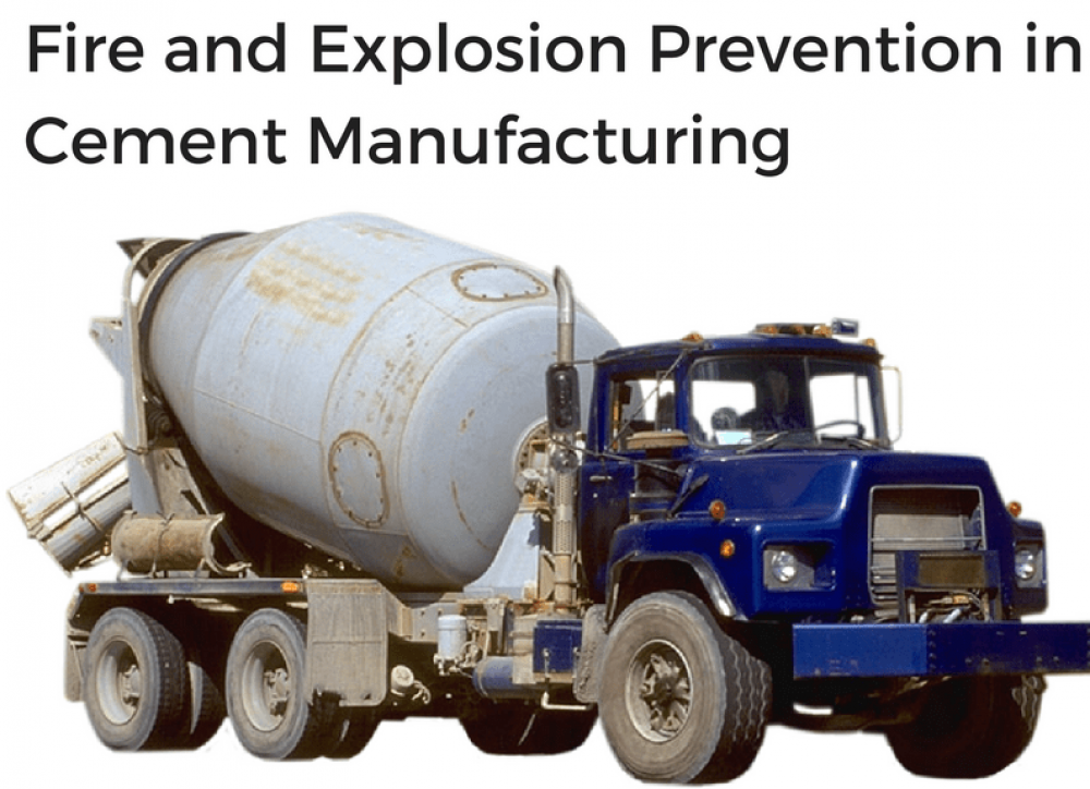 Fire and Explosion Hazards in Cement Manufacturing Industries